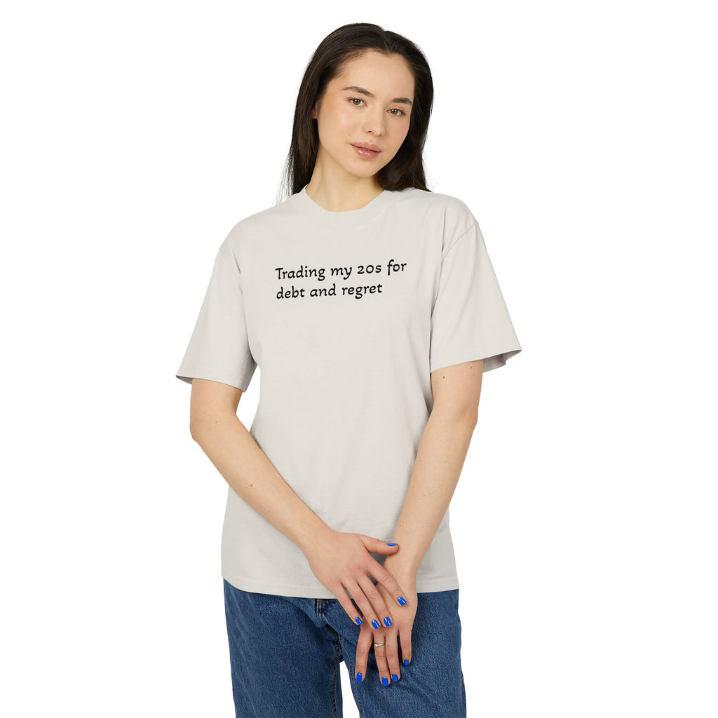 Graphic Tee — "Trading my 20s for debt and regret" Vintage-Style Casual Shirt