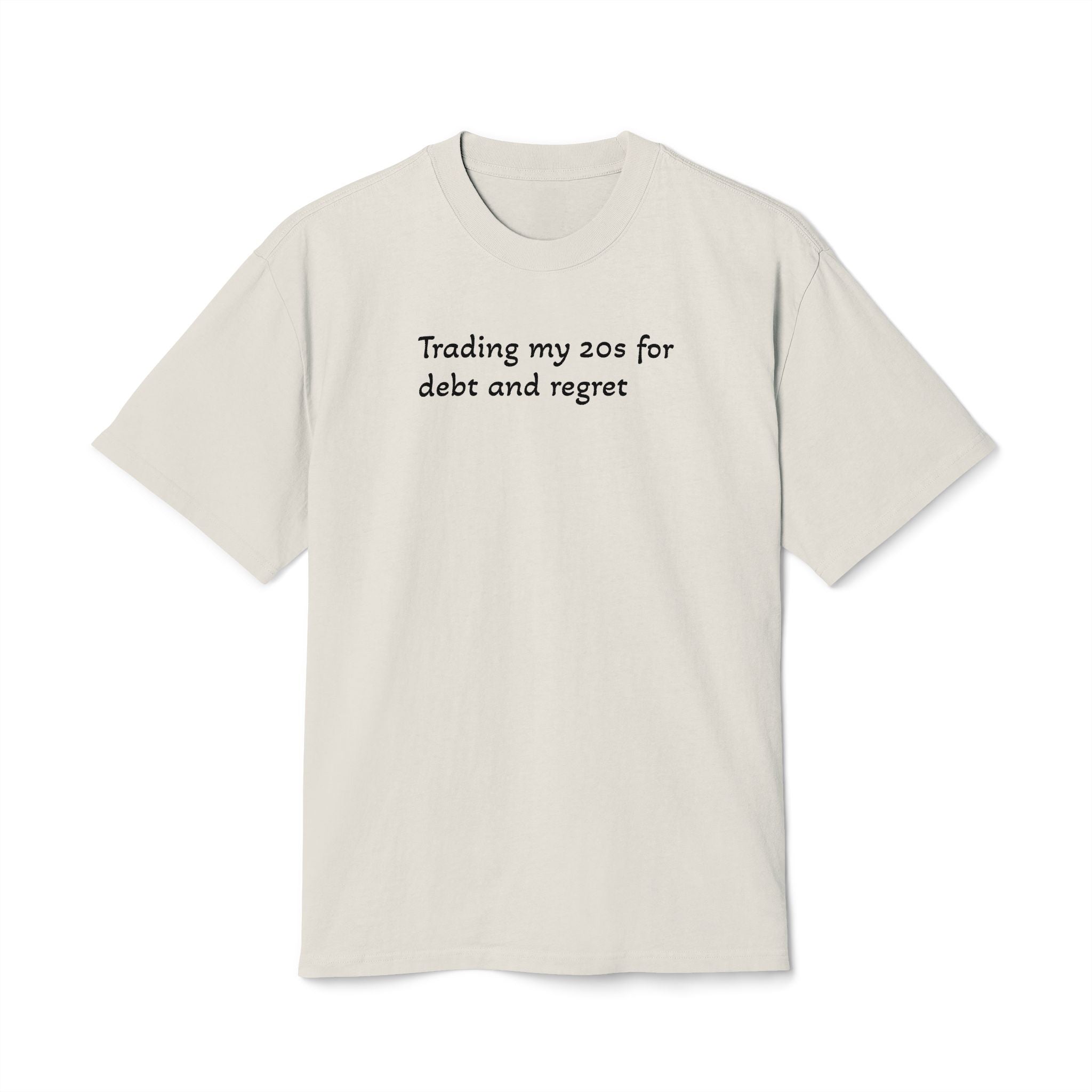 Graphic Tee — "Trading my 20s for debt and regret" Vintage-Style Casual Shirt
