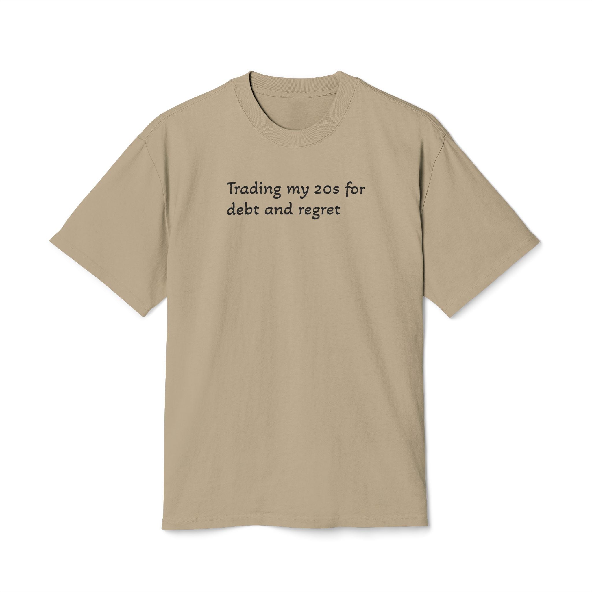 Graphic Tee — "Trading my 20s for debt and regret" Vintage-Style Casual Shirt