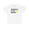 Employee of the Month T-Shirt