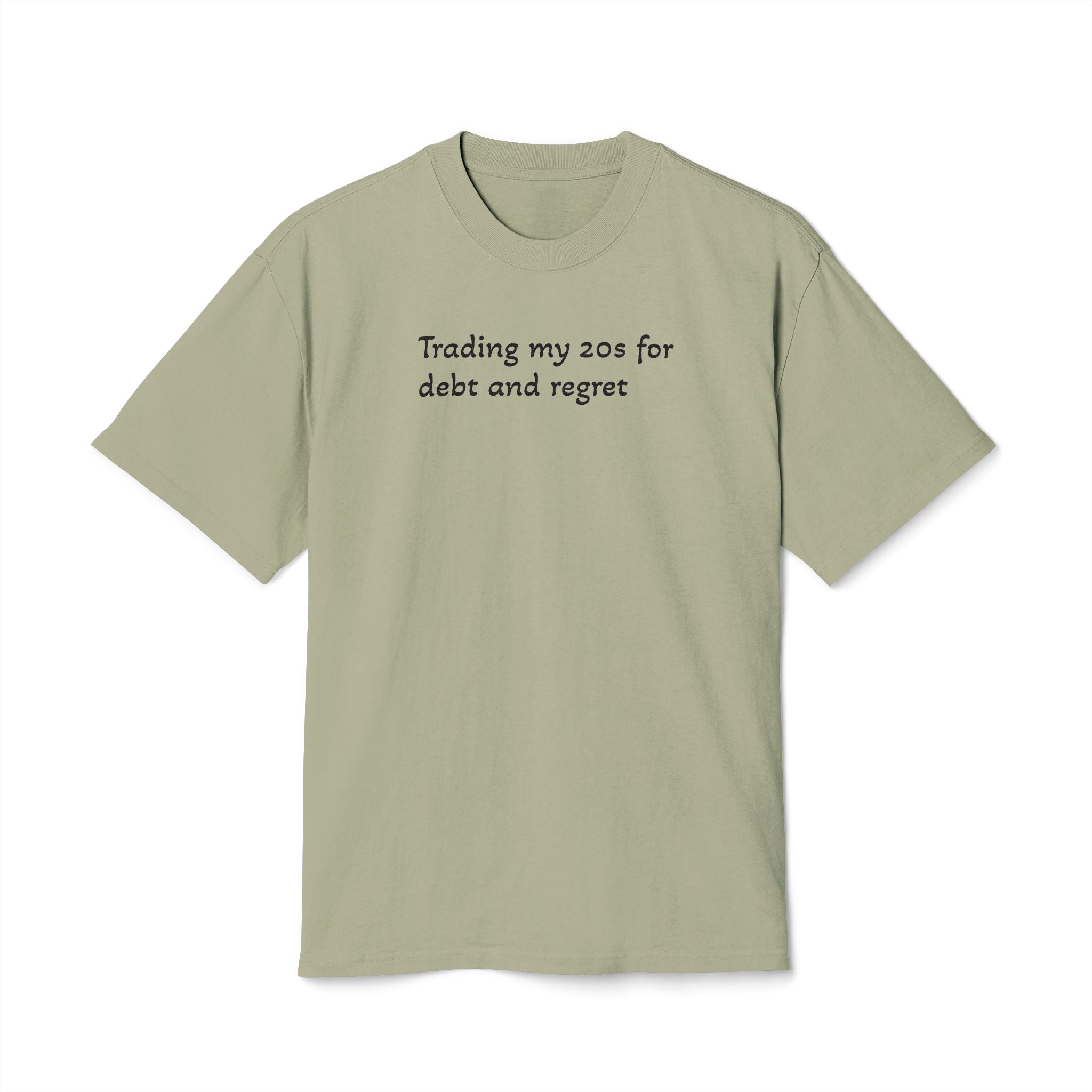 Graphic Tee — "Trading my 20s for debt and regret" Vintage-Style Casual Shirt