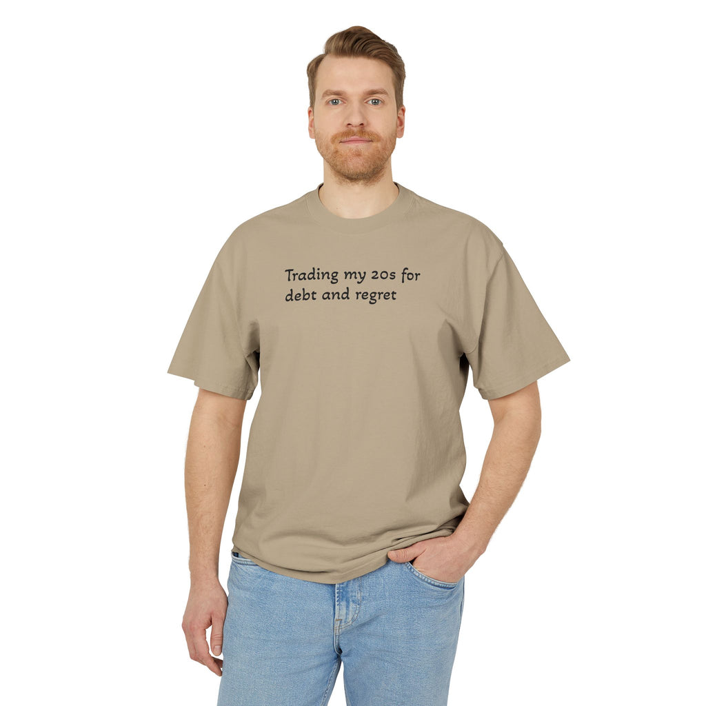 Graphic Tee — "Trading my 20s for debt and regret" Vintage-Style Casual Shirt