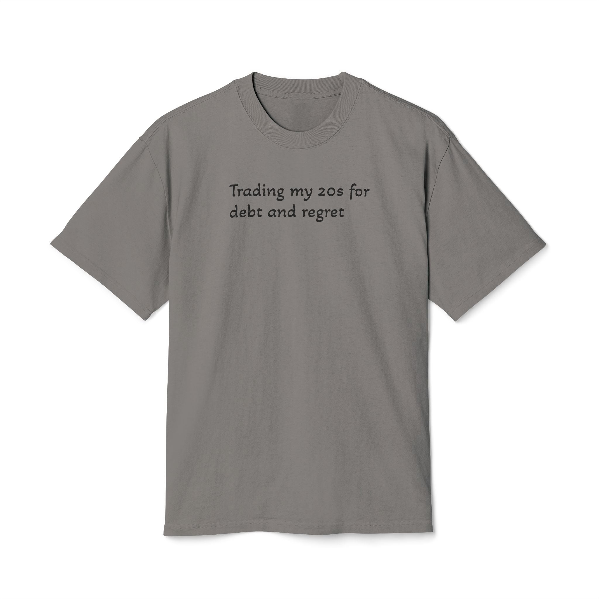 Graphic Tee — "Trading my 20s for debt and regret" Vintage-Style Casual Shirt