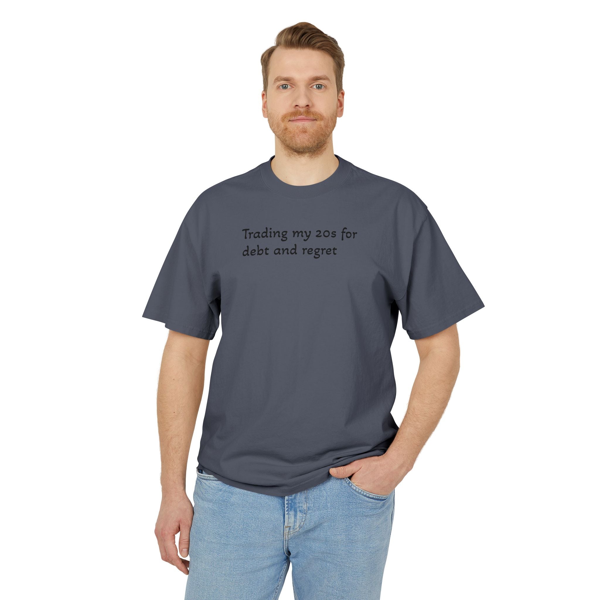 Graphic Tee — "Trading my 20s for debt and regret" Vintage-Style Casual Shirt