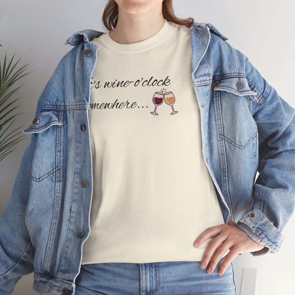 Wine O'Clock T-Shirt – "It's wine o'clock somewhere" Casual Tee with Wine Glass Graphic
